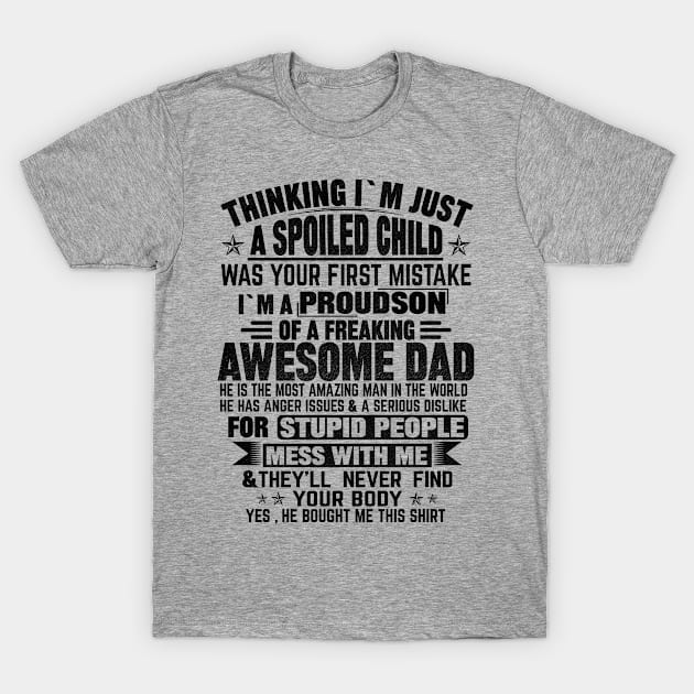 THINKING I'M JUST A SPOILED CHILD T-Shirt by mqeshta